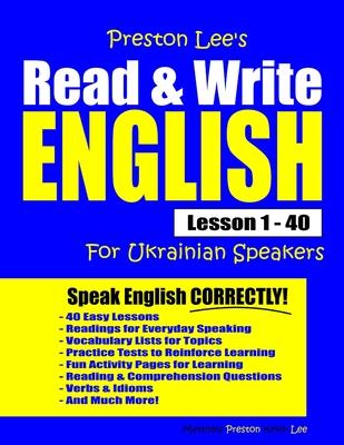 Preston Lee's Read & Write English Lesson 1 - 40 For Ukrainian Speakers