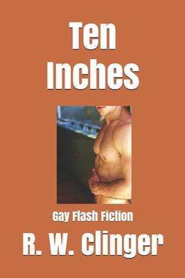 Ten Inches: Gay Flash Fiction