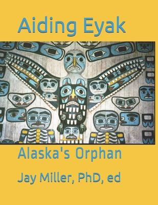 Aiding Eyak: Alaska's Orphan Subscription