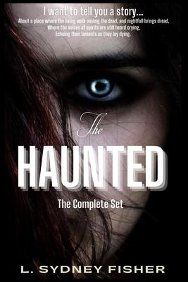 The Haunted: The Complete Set: A Haunted History Series