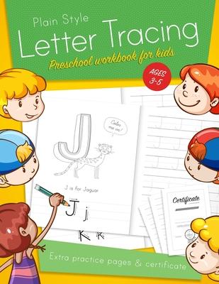 Letter Tracing Preschool workbook for kids ages 3-5: Learn to write activity workbooks, abc alphabet writing paper lines. Kindergarten preschoolers ha