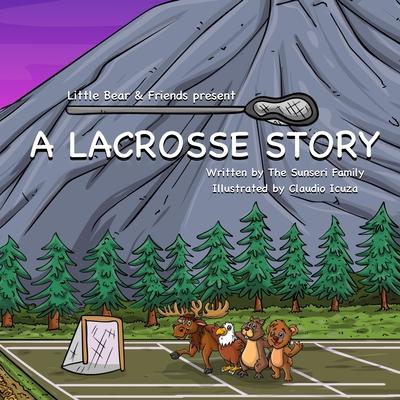 A Lacrosse Story