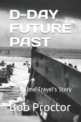 D-Day: A Time Travel's Story