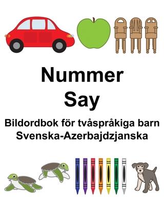 Svenska-Azerbajdzjanska Nummer/Say Bildordbok fr tvsprkiga barn