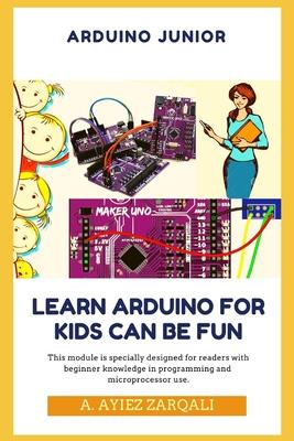 Arduino Junior: Learn Arduino For Kids can be Fun Subscription
