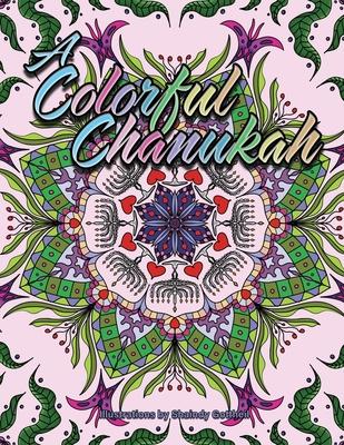 A Colorful Chanukah: Detailed coloring book for both children and adults alike