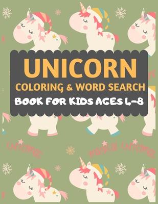 Unicorn Coloring And Word Search Book For Kids Ages 4-8: A Fun and Easy Book of Cute Unicorns to Color, Christmas Word Search Book for Kids of 5,6,7 y