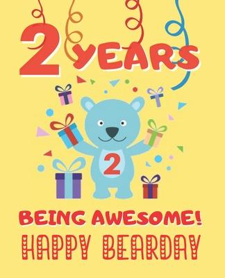 2 Years Being Awesome: Cute Birthday Party Coloring Book for Kids Animals, Cakes, Candies and More Creative Gift Two Years Old Boys and Girls