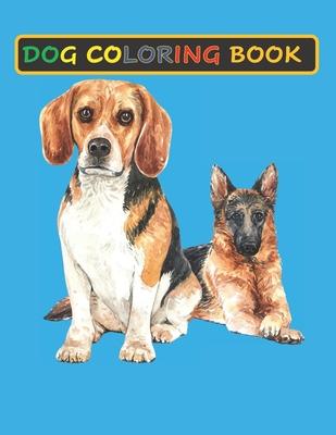 Dog Coloring Book: Coloring Books for Adults: Funny Stress relieving Single-sided Dog illustrations Activity Workbook Pages for Dog lover