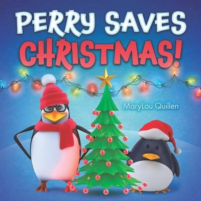 Perry Saves Christmas: (Christmas Books for Children, Ages 1-3, 3-5, 4-6, Holiday Picture Book, Christmas Books for Kids, Penguin Adventure Series) Subscription