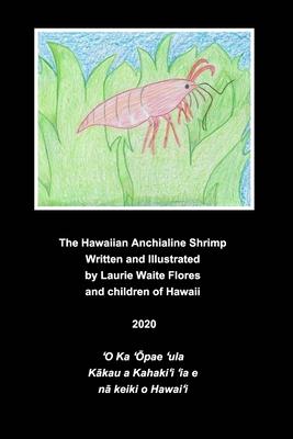 The Anchialine Shrimp - &#699;&#332;pae &#699;ula