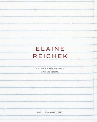 Elaine Reichek: Between the Needle and the Book