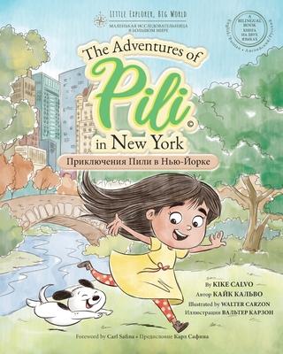 Russian. The Adventures of Pili in New York. Bilingual Books for Children. &#1056;&#1091;&#1089;&#1089;&#1082;&#1080;&#1081;.: The Adventures of Pili