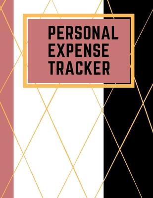 Personal Expense Tracker: Daily Expense Tracker Organizer Log Book Ideal for Travel Cost, Family Trip, Financial Planning 8.5" x 11" Notebook,