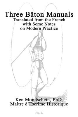 Three Bton Manuals: Translated from the French with Some Notes on Modern Practice