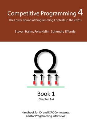 Competitive Programming 4 - Book 1: The Lower Bound of Programming Contests in the 2020s