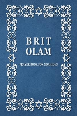 BRIT OLAM, Prayer Book for Noahides