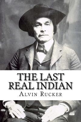 The Last Real Indian