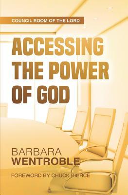 Accessing the Power of God