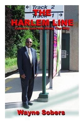 The Harlem Line: Lessons Learned Along the Way