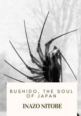 Bushido, the Soul of Japan