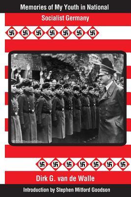 Memories of My Youth in National Socialist Germany: Introduction by Stephen Mitford Goodson