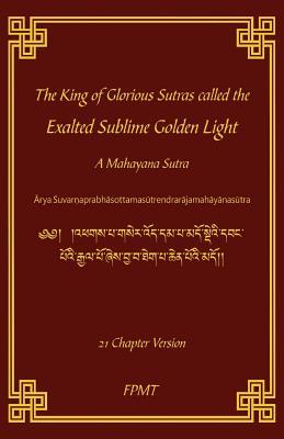 The King of Glorious Sutras called the Exalted Sublime Golden Light