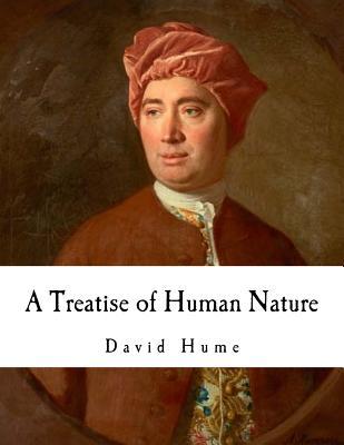 A Treatise of Human Nature: David Hume