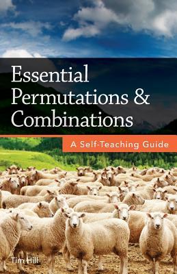 Essential Permutations & Combinations: A Self-Teaching Guide