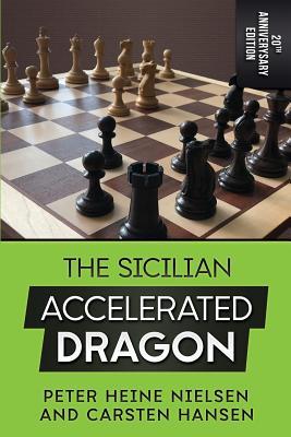 The Sicilian Accelerated Dragon - 20th Anniversary Edition