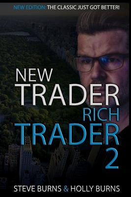 New Trader Rich Trader 2: Good Trades Bad Trades