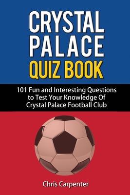 Crystal Palace Quiz Book