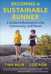 Becoming a Sustainable Runner: A Guide to Running for Life, Community, and Planet Subscription