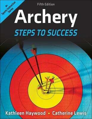 Archery: Steps to Success