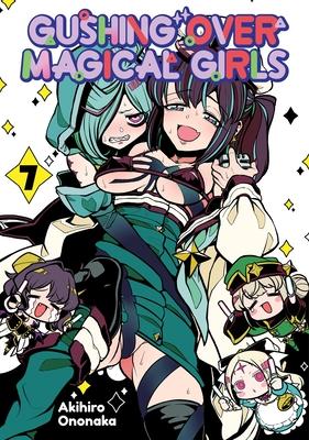 Gushing Over Magical Girls: Volume 7 (Manga) Subscription
