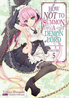 How Not to Summon a Demon Lord: Volume 5