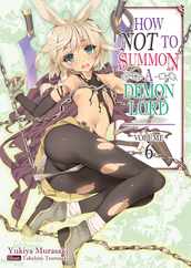How Not to Summon a Demon Lord: Volume 6 Subscription