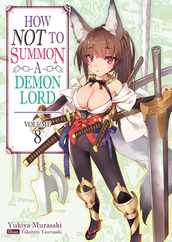 How Not to Summon a Demon Lord: Volume 8 Subscription