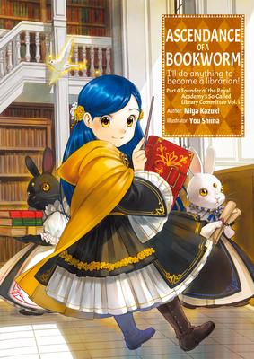 Ascendance of a Bookworm: Part 4 Volume 1 (Light Novel): Volume 13