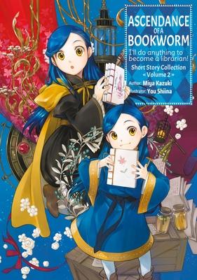 Ascendance of a Bookworm: Short Story Collection Volume 2 (Light Novel) Subscription