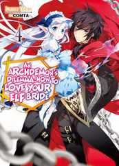 An Archdemon's Dilemma: How to Love Your Elf Bride: Volume 4 Subscription