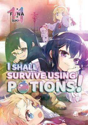 I Shall Survive Using Potions! Volume 11 (Light Novel) Subscription