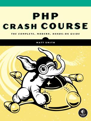 PHP Crash Course: The Complete, Modern, Hands-On Guide Subscription