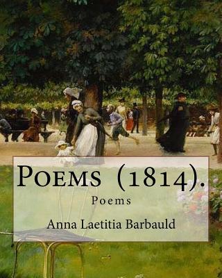 Poems (1814). By: Anna Laetitia Barbauld: Poems