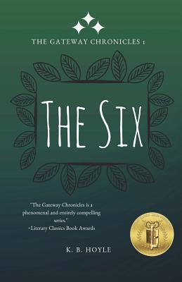 The Six: The Gateway Chronicles 1