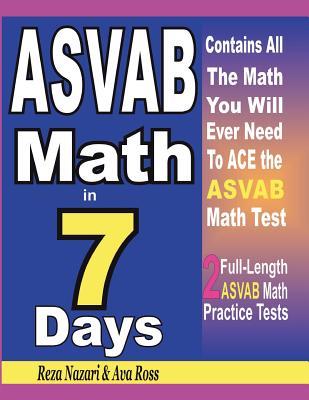 ASVAB Math in 7 Days: Step-By-Step Guide to Preparing for the ASVAB Math Test Quickly