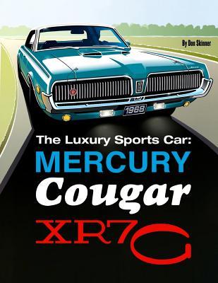 The Luxury Sports Car: Mercury Cougar XR7-G