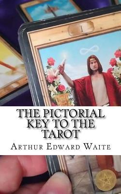 The Pictorial Key To The Tarot