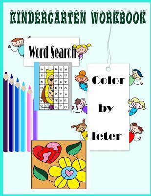 Kindergarten workbook color by letter word search: Children's Book/Color by letter/word search/ coloring / Kids workbook/ activity book/ Family relati