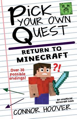 Pick Your Own Quest: Return to Minecraft